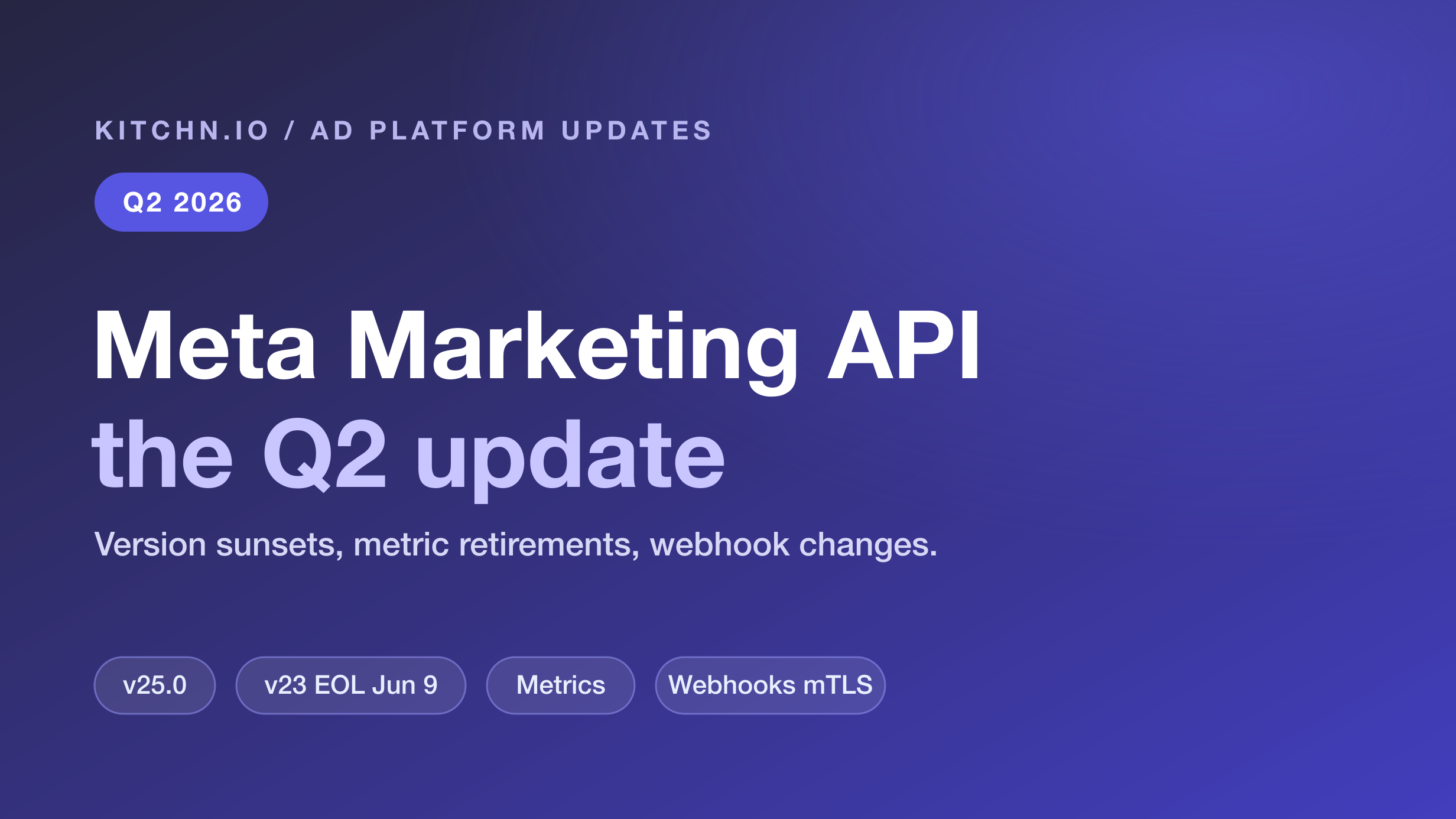Meta Marketing API Q2 2026 update cover